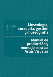 Museología, curaduría y museografía